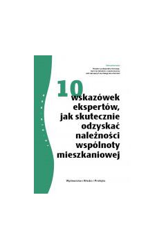(e) 10 wskaz�wek ekspert�w jak skutecznie odzyska� nale�no�ci wsp�lnoty mieszkaniowej