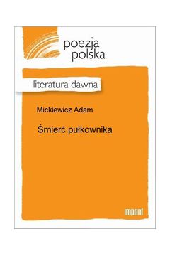 �mier� Pu�kownika - Adam Mickiewicz