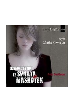 Dziewczynki ze �wiata Maskotek - Anja Snellman - Snellman Anja