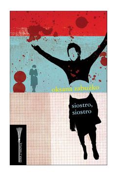 Siostro, siostro - Oksana Zabu�ko - Oksana Zabu�ko