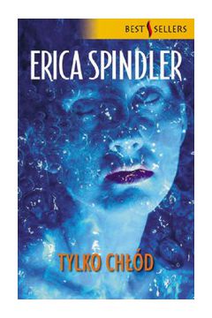 Tylko Ch��d - Erica Spindler - Erica Spindler