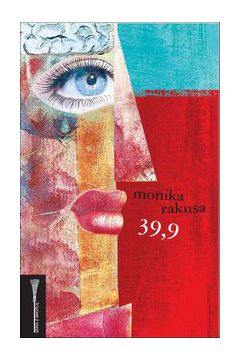 39,9 - Monika Rakusa - Monika Rakusa