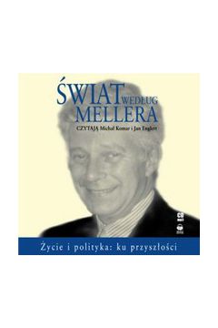 �wiat wed�ug Mellera. - Micha� Komar - Micha� Komar