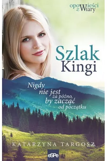 Szlak Kingi - Katarzyna Targosz