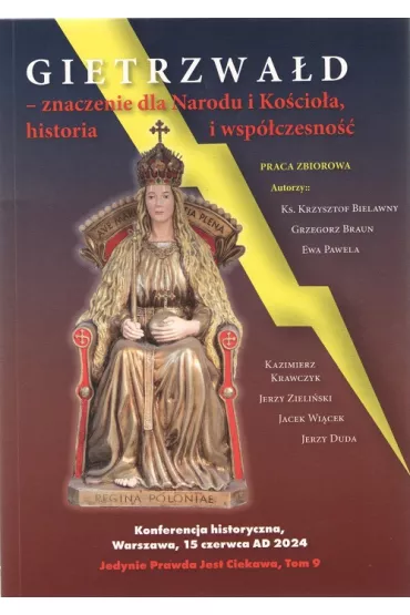 Gietrzwa�d Znaczenie dla narodu i ko�cio�a, historia i wsp�czesno��