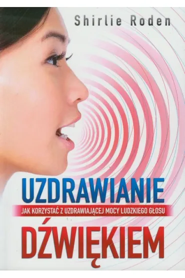 Uzdrawianie d�wi�kiem - Roden Shirlie