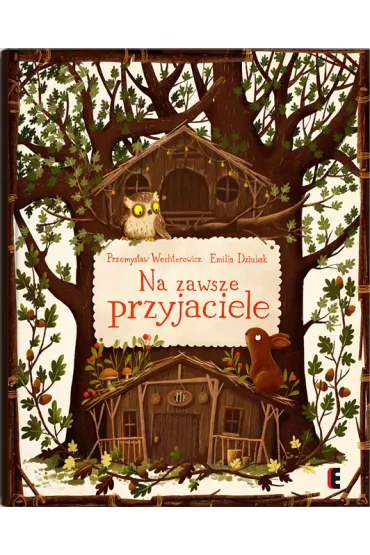Na zawsze przyjaciele - Emilia Dziubak, Przemys�aw Wechterowicz