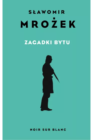 Zagadki bytu - S�awomir Mro�ek