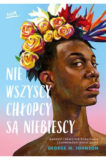 Nie wszyscy ch�opcy s� niebiescy - George M. Johnson