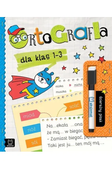 Ortografia dla klas 1-3 �cieralny pisak - Anna Podg�rska
