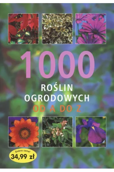 1000 ro�lin ogrodowych od A do Z - Lance Hattatt
