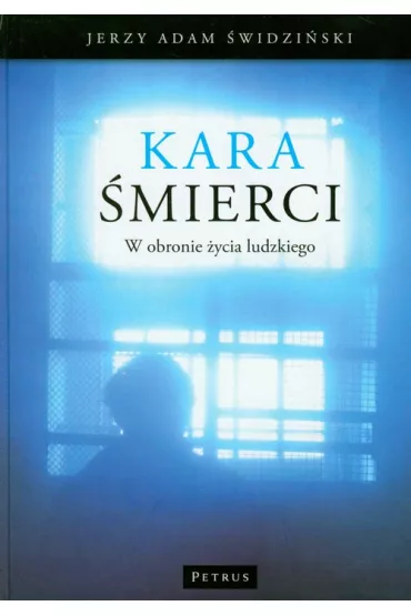 Kara �mierci Tw - Jerzy Adam �widzi�ski