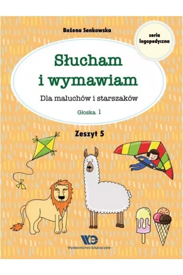 S�ucham i wymawiam Dla maluch�w i starszak�w Zeszyt 5 - Bo�ena Senkowska