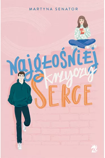 Najg�o�niej krzyczy serce - Martyna Senator