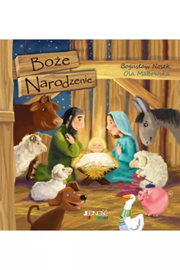 Bo�e Narodzenie (karton) - Bogus�aw Nosek, Ola Ilustracje Makowska