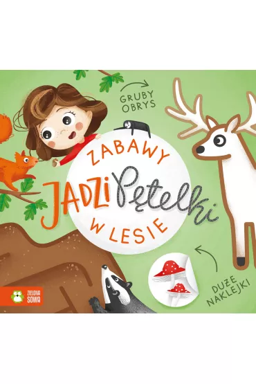 Zabawy Jadzi P�telki. W lesie