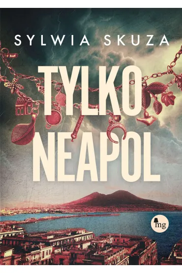 Tylko Neapol - Sylwia Skuza