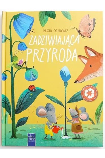 Zadziwiaj�ca przyroda. M�ody odkrywca