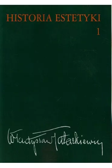 Historia estetyki. Tom 1 - W�adys�aw Tatarkiewicz