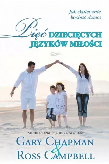 Pi�� dzieci�cych j�zyk�w mi�o�ci TW - Gary Chapman