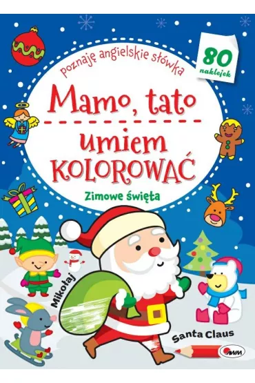 Mamo, tato umiem kolorowa�. Zimowe �wi�ta. Poznaj� angielskie s��wka