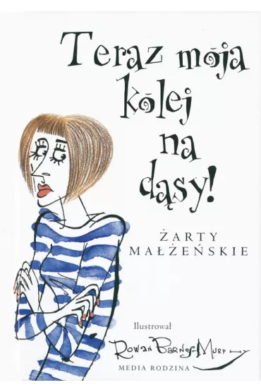 Teraz moja kolej na d�sy! �arty ma��e�skie (pocket)