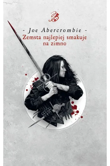 Zemsta najlepiej smakuje na zimno - Joe Abercrombie