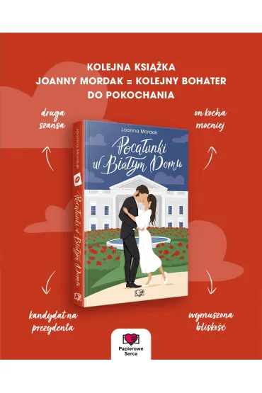 Poca�unki w Bia�ym Domu - Joanna Mordak