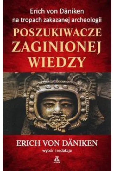 Poszukiwacze zaginionej wiedzy - Erich von D�niken