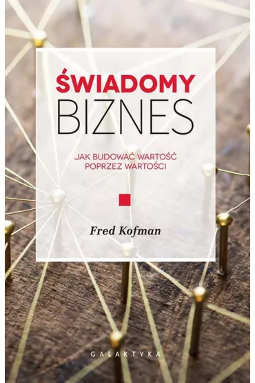 �wiadomy biznes - Fred Kofman