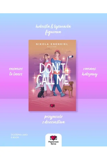 Don't Call Me. Call Me. Tom 3 - Nikola Enenkiel
