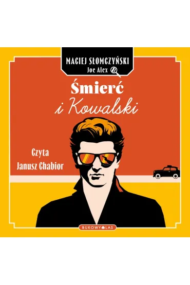 Audiobook �mier� i Kowalski mp3 - Maciej S�omczy�ski, Joe Alex