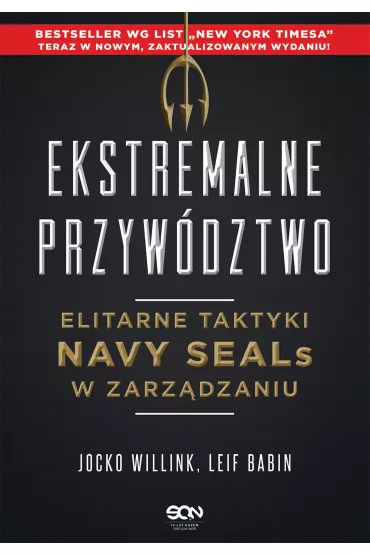 eBook Ekstremalne przyw�dztwo. Elitarne taktyki Navy SEALs w zarz�dzaniu. Wydanie II mobi epub - Jocko Willink, Leif Babin