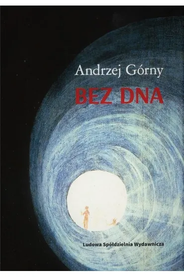 Bez dna - Andrzej G�rny
