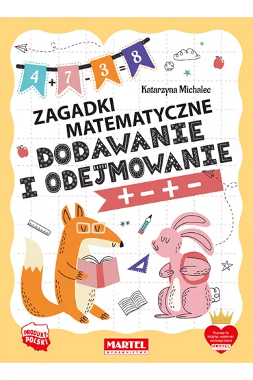 Dodawanie i odejmowanie. Zagadki matematyczne