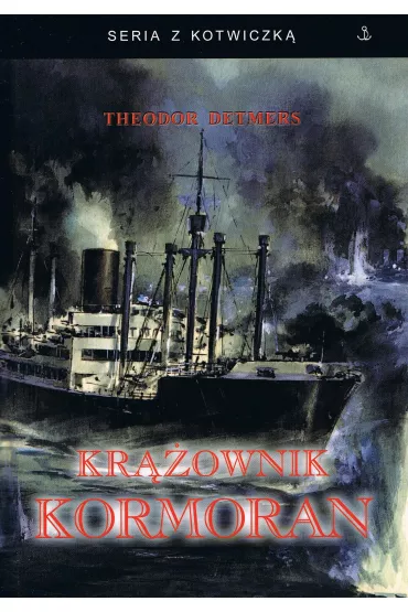 Kr��ownik Kormoran - Theodor Detmers