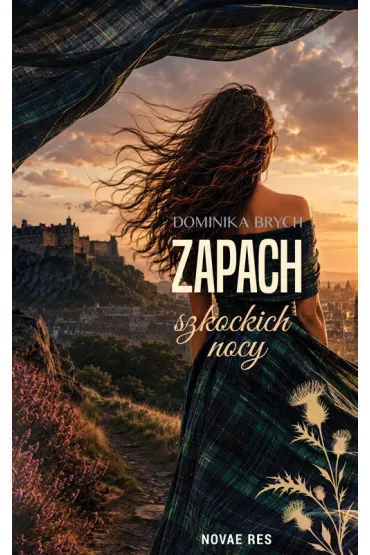 Zapach szkockich nocy - Dominika Brych