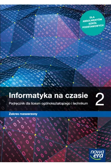 Informatyka na czasie 2. Podrcznik dla liceum oglnoksztaccego i technikum. Zakres rozszerzony. Szkoy ponadpodstawowe - Maciej  Borowiecki