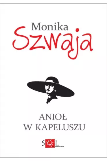 Anio� w kapeluszu - Monika Szwaja