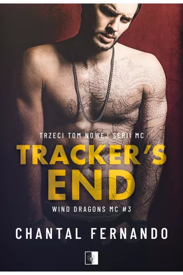Tracker's End. Wind Dragons MC. Tom 3 - Chantal  Fernando