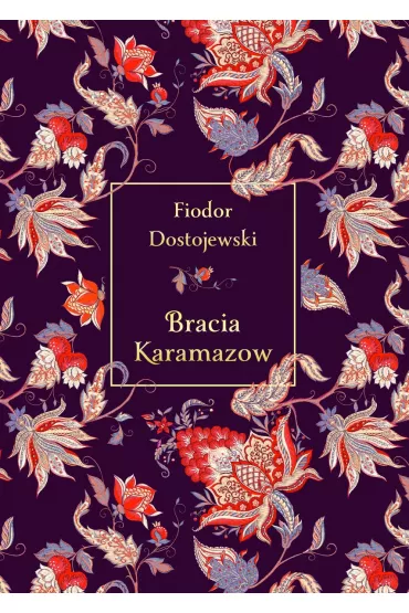 Bracia Karamazow (elegancka edycja) - Fiodor Dostojewski