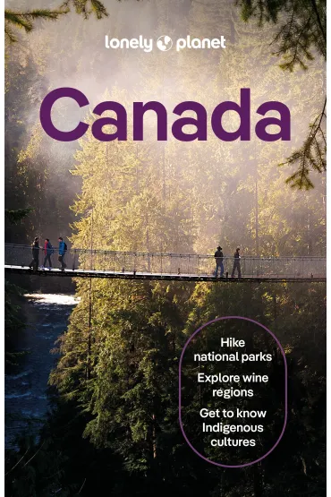 Canada. Lonely Planet - Brendan Sainsbury, Joel Balsam, Jennifer  Bain