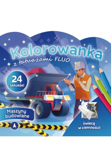 Malowanka 200X190 Kolorowanka z tatua�ami FLUO Maszyny budowlane SKRZAT 077636