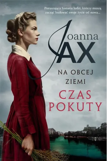 Czas pokuty. Na obcej ziemi. Tom 2 - Joanna Jax