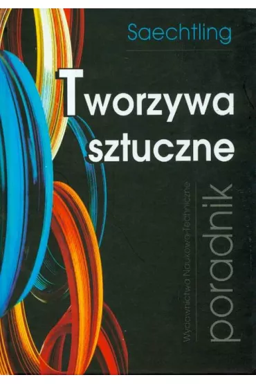 Tworzywa sztuczne Poradnik - H. Saechtling