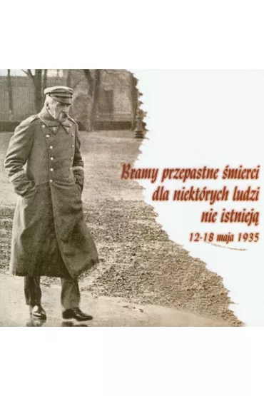 Bramy przepastne �mierci dla niekt�rych ludzi nie istniej� 12-18 maja 1935