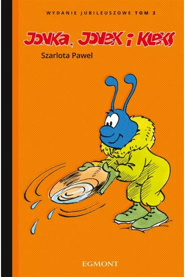 Jonka, Jonek i Kleks. Tom 2. Wydanie jubileuszowe - Szarlota Pawel