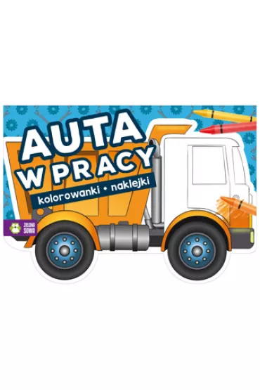 Auta w pracy. Kolorowanki i naklejki