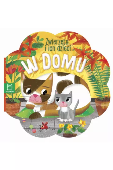 Zwierz�ta i ich dzieci. W domu