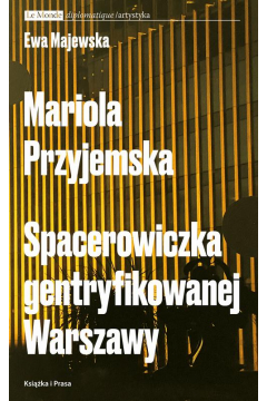 eBook Mariola Przyjemska. Spacerowiczka gentryfikowanej Warszawy mobi epub